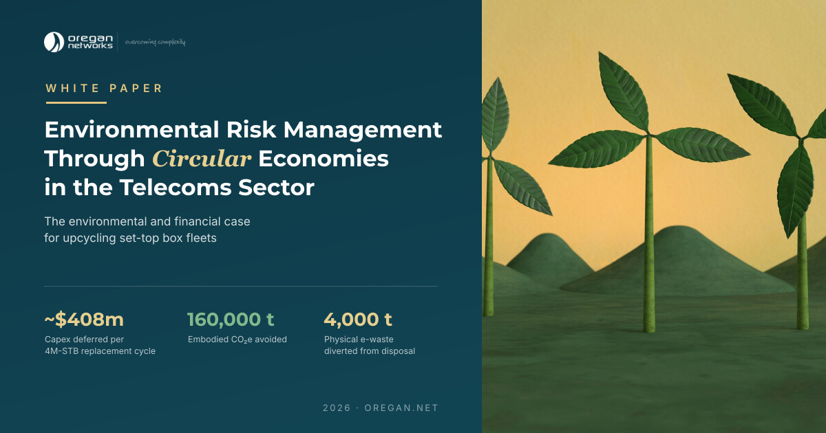 Environmental Risk Management Through Circular Economies In The Telecoms Sector — Oregan Networks white paper. Key figures: ~$408m capex deferred, 160,000 t CO₂e avoided, 4,000 t e-waste diverted.
